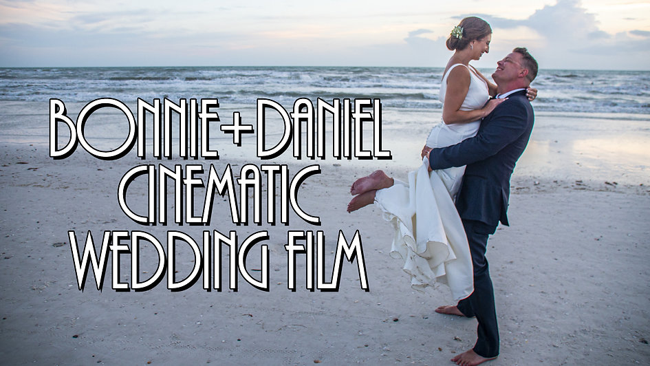 Bonnie & Daniel Cinematic Wedding Film