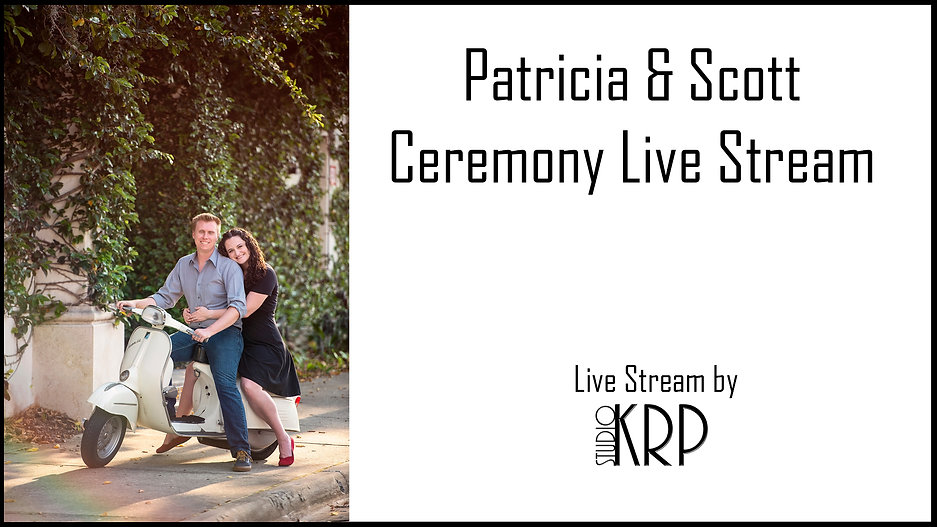 Patricia & Scott Stickler Ceremony Live Stream