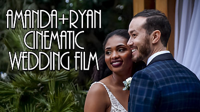 Amanda & Ryan Cinematic Wedding Film