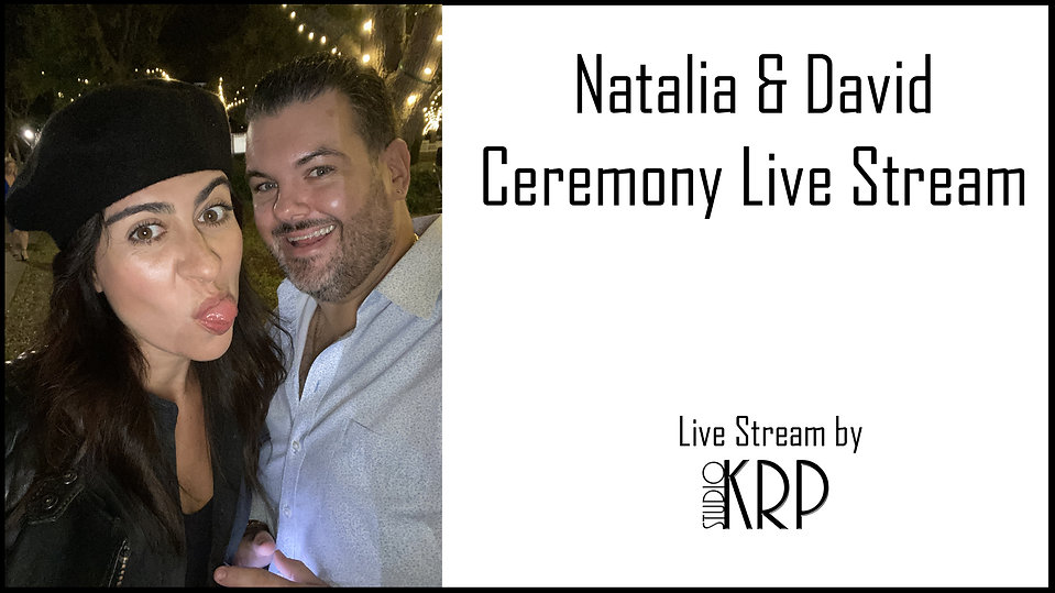 Natalia & David Ceremony Live Stream