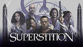 Superstition (2017-2018)
