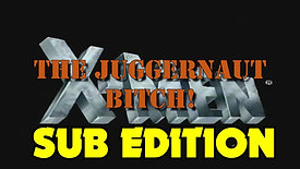 The Juggernaut Bitch: SUB EDITION (14th Anniversary)