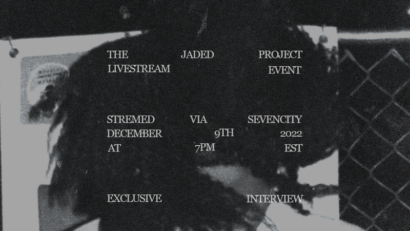The Jaded Project: Livestream Event
