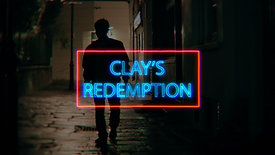 Clay's Redemption (Feature)