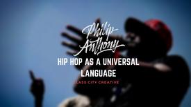 Hip Hop as a Universal Language - An interview with Philip Anthony