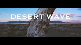 Desert Wave *Experimental Music Video*