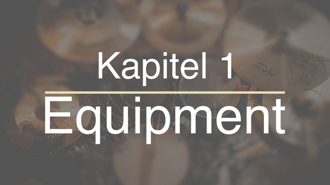 Kapitel 1 - Equipment