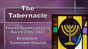 March 27, 2022, 9:30 AM Worship Service of Brookdale Covenant Church