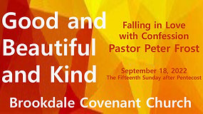 September 18, 2022 Worship Service of Brookdale Covenant Church