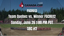 FGCRG13 - Team Quebec vs. Winner FGCRG12