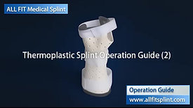 Thermoplastic Splint Operation Guide (2)