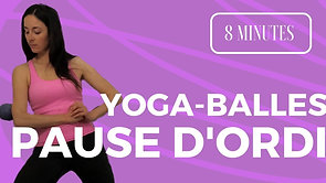 Yoga-Balles: Pause d'ordi