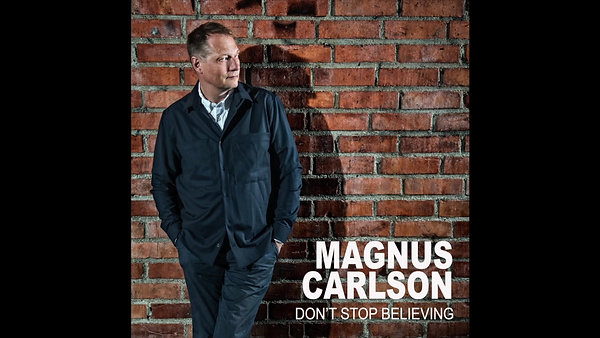 MAGNUS CARLSON  Don't Stop Believing
