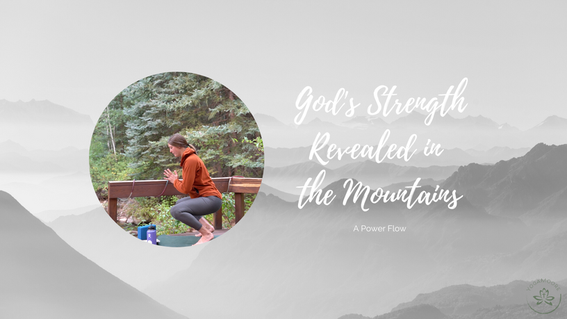 God's Strength Revealed in the Mountains
