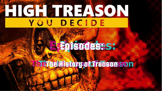 High Treason: You Decide