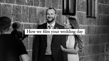 HOW WE FILM YOUR WEDDING DAY