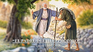 El Padre del Hijo Prodigo (Lucas 15:11-24) por Juan N. Garcia