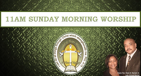 11 am Sunday Morning Worship