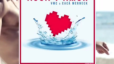 Agua Y Amor - VMC & Cacá Werneck