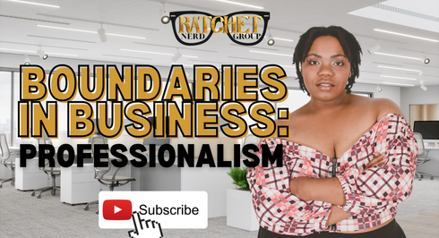 Boundaries in Business: Professionalism