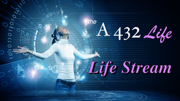 A 432 Life "Life Stream" #1 - snippet