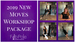 2019 New Moves Workshop Package