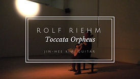 Rolf Riehm - Toccata Orpheus, Jinhee Kim