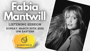 Fabia Mantwill | Listening Session 3.20.22