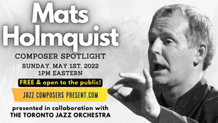 Mats Holmquist | Composer Spotlight 5.1.22
