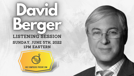 David Berger | Listening Session 6.5.22