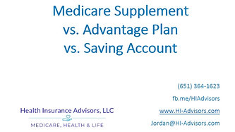 Supplement vs. Advantage Plan vs. Savings Account