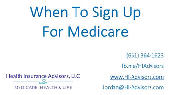 When Should You Sign Up For Medicare