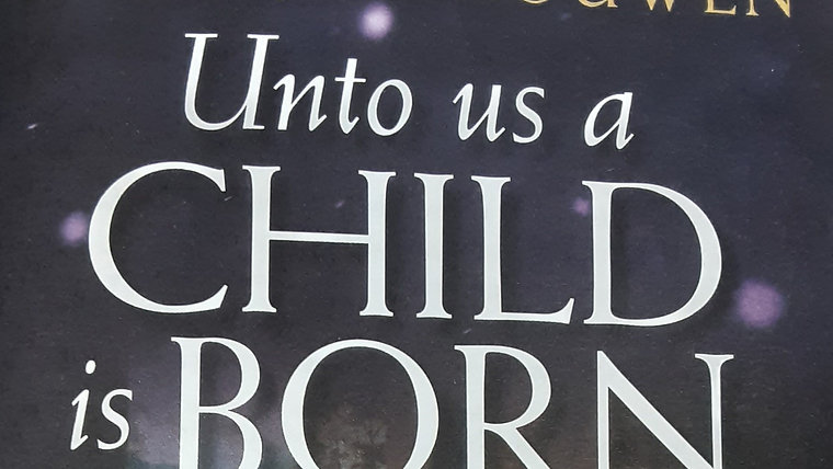 Advent Daily Devotions from Henri Nouwen's Unto Us a Child is Born
