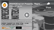 Representation Matters: ORANGEinal Art Show