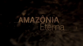AMAZÔNIA ETERNA