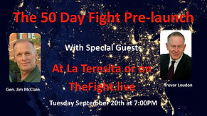 50 Day Fight Launch with Guest Speakers Trevor Loudon and General Jim McClain