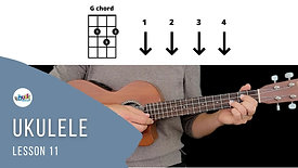 Ukulele: Lesson 11 | G chord