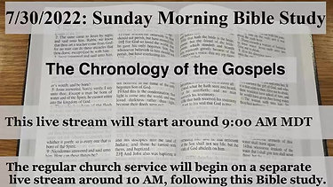 7/31: The Chronology of the Gospels