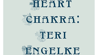 Heart Chakra with Teri