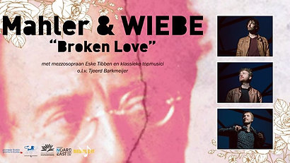 Mahler & WIEBE “Broken Love"