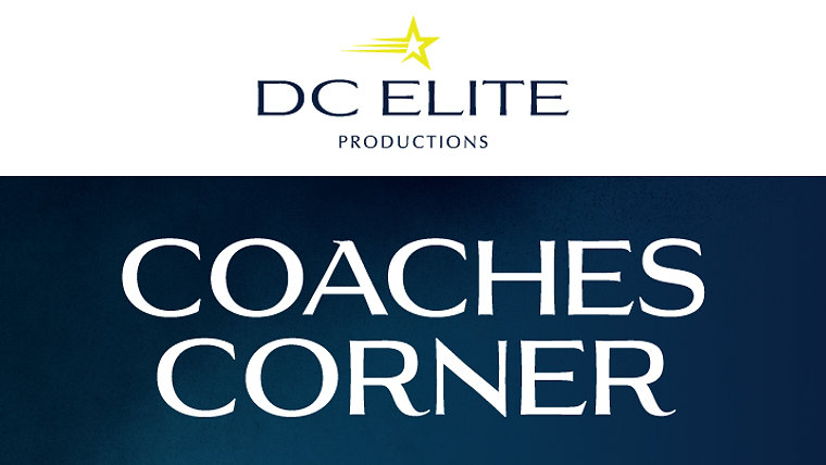 DC Elite Productions | Coaches Corner