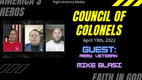Council of Colonels w guest Mike Blasi-19 April 2022