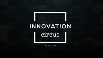SPLEND Innovation Circus Part2