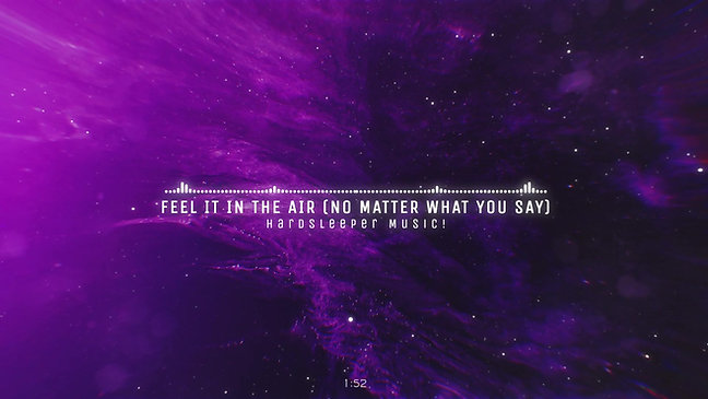 Feel It In The Air (No Matter What You Say)