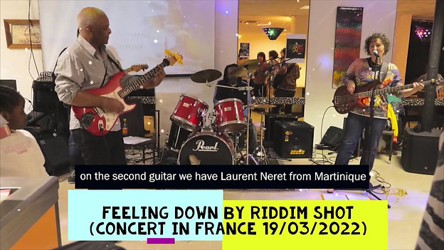 FEELING DOWN RIDDIM SHOT BAND CONCERT IN FRANCE
