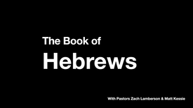 (FREE PREVIEW) Hebrews Intro & Ch 1