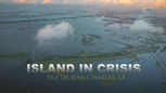 Island in Crisis - Isle de Jean Charles