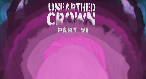 Unearthed Crown Ep. 6: The Regine/Crown