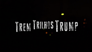 Trem Trilhos Trump (2017)