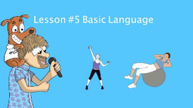 Lesson #5 Basic Language